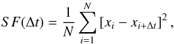 Mathematical equation: \begin{equation} SF(\Delta t)=\frac{1}{N}\sum_{i=1}^{N}\left[x_{i}-x_{i+\Delta t}\right]^{2} , \end{equation}
