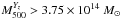 Mathematical equation: \hbox{$M_{500}^{Y_z} > 3.75 \times 10^{14}~M_{\odot}$}