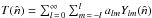 Mathematical equation: \hbox{$T(\hat{n})=\sum_{l\,=\,0}^{\infty}\sum_{m\,=\,-l}^{l}a_{lm}Y_{lm}(\hat{n})$}