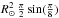 Mathematical equation: \hbox{$R_\sun^2 \, \frac\pi2 \sin(\frac\pi8)$}