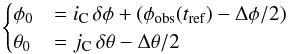 Mathematical equation: \begin{equation} \label{eq:carrington} \begin{cases} \phi_0 &= i_{\rm C} \, \delta\phi + (\phi_{\text{obs}}(\tr) - \Delta\phi/2) \\ \theta_0 &= j_{\rm C} \, \delta\theta - \Delta\theta/2 \end{cases} \end{equation}