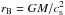 Mathematical equation: \hbox{$r_{\rm B} = GM/c_{\rm s}^2$}