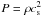 Mathematical equation: \hbox{$P =\rho c_{\rm s}^2$}