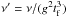 Mathematical equation: \hbox{$\nu' = \nu/(g^2t_{\rm f}^3)$}
