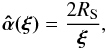 Mathematical equation: \begin{eqnarray} \boldsymbol{{\hat{\alpha}}(\xi)} = \frac{2R_{\rm S}}{\boldsymbol{\xi}}, \end{eqnarray}