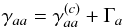 Mathematical equation: \begin{equation} \gamma _{aa}=\gamma _{aa}^{(c)}+\Gamma _{a} \end{equation}