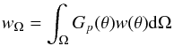 Mathematical equation: \begin{equation} w_\Omega=\int_\Omega G_p(\theta)w(\theta){\rm d}\Omega \end{equation}