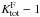 Mathematical equation: \hbox{$K^{\rm F}_{\rm tot} - 1$}