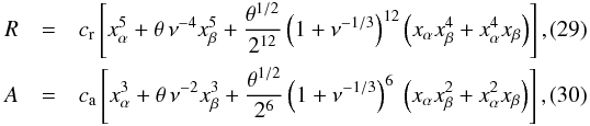 Mathematical equation: \begin{eqnarray} R &=& c_\name{r} \left[x^5_\alpha + \theta\,\nu^{-4}x^5_\beta + {\theta^{1/2} \over 2^{12}}\left(1 + \nu^{-1/3}\right)^{12}\left(x_\alpha x_\beta^4 + x_\alpha^4 x_\beta\right)\right], \\ A &=& c_\name{a} \left[x^3_\alpha + \theta\,\nu^{-2}x^3_\beta + {\theta^{1/2}\over 2^{6}}\left(1 + \nu^{-1/3}\right)^{6}~\left(x_\alpha x_\beta^2 + x_\alpha^2 x_\beta\right)\right], \end{eqnarray}