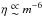 Mathematical equation: \hbox{$\eta\appropto m^{-6}$}