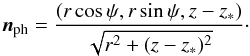 Mathematical equation: \appendix \setcounter{section}{3} \begin{equation} \vec{n}_{\rm ph}={(r\cos\psi,r\sin\psi,z-z_*)\over \sqrt{r^2+(z-z_*)^2}} \cdot \end{equation}