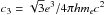Mathematical equation: \hbox{$c_3 = {\sqrt{3} e^3}/{4\pi h m_ec^2}$}
