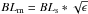 Mathematical equation: \hbox{$BL_{\rm m}=BL_{\rm s}*\sqrt{\epsilon}$}