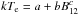 Mathematical equation: \hbox{$\kte=a + b \b12^c$}