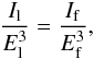 Mathematical equation: \appendix \setcounter{section}{2} \begin{eqnarray} \frac{I_{\rm l}}{\el^3}=\frac{I_{\rm f}}{\ef^3}, \end{eqnarray}