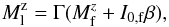 Mathematical equation: \appendix \setcounter{section}{2} \begin{eqnarray} \label{first_lab} M^{\rm z}_{\rm l}=\Gamma (\mz_{\rm f}+ I_{\rm 0,f} \beta), \end{eqnarray}