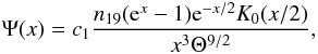 Mathematical equation: \begin{eqnarray} \Psi(x)=c_1 \frac{ n_{19}({\rm e}^x-1) {\rm e}^{-x/2}K_0(x/2) }{x^3 \Theta^{9/2}}, \end{eqnarray}