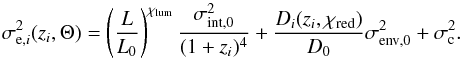 Mathematical equation: \appendix \setcounter{section}{3} \begin{equation} \sigma_{{\rm e},i}^2(z_i,\Theta)= \left(\frac{L}{L_0}\right)^{\chi_{\rm lum}}\frac{\sigma^2_{\rm int,0}}{(1+z_i)^{4}}+ \frac{D_i(z_i,\chi_{\rm red})}{D_0}\sigma^2_{\rm env, 0}+\sigma^2_{\rm c} \label{constant} . \end{equation}