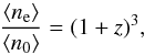 Mathematical equation: \begin{equation} \frac{\langle n_{\rm e}\rangle}{\langle n_{\rm 0} \rangle}=(1+z)^3, \label{density} \end{equation}