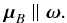 Mathematical equation: \begin{equation} \boldsymbol{\mu}_{B} \parallel \boldsymbol\omega . \label{muB} \end{equation}