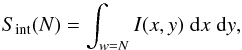 Mathematical equation: \begin{equation} S_{\rm int}(N) = \int_{w = N} I(x, y) \; {\rm d} x\; {\rm d } y, \end{equation}