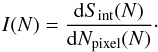Mathematical equation: \begin{equation} I(N) = \frac{{\rm d} S_{\rm int}(N)}{{\rm d} N_{\rm pixel}(N)}\cdot \end{equation}