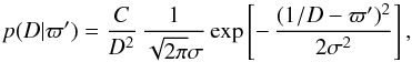 Mathematical equation: \begin{equation} p(D|\varpi') ={C\over D^2}\, {1\over\sqrt{2\pi}\sigma} \exp\left[-\,{(1/D-\varpi')^2\over2\sigma^2}\right] \label{e:wrong}, \end{equation}