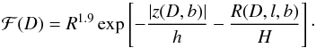 Mathematical equation: \begin{equation} \mathcal{F}(D)= R^{1.9}\exp\left[ -{|z(D,b)|\over h}-{R(D,l,b)\over H}\right]\cdot \label{e:galacent} \end{equation}