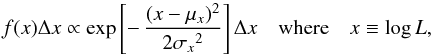 Mathematical equation: \begin{equation} f(x)\Delta x \propto \exp\left[-\,{(x-\mu_x)^2\over2{\sigma_x}^2}\right]\Delta x \quad\mathrm{where}\quad x\equiv\log L , \end{equation}