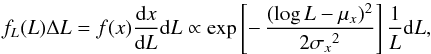 Mathematical equation: \begin{equation} f_L(L)\Delta L = f(x){{\rm d}x\over {\rm d}L}{\rm d}L \propto \exp\left[-\,{(\log L-\mu_x)^2\over2{\sigma_x}^2}\right]{1\over L}{\rm d}L \label{e:lognormal}, \end{equation}