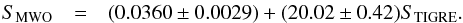 Mathematical equation: \begin{eqnarray} \label{trans_eq_hrt_s_mw_index} S_{\rm{MWO}} & = & (0.0360\pm0.0029)+(20.02\pm0.42) S_{\rm{TIGRE}}. \end{eqnarray}