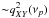 Mathematical equation: \hbox{${\sim} q^2_{XY}(\nu_p)$}