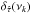 Mathematical equation: \hbox{$\delta_{\hat{\tau}}(\nu_k)$}