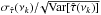 Mathematical equation: \hbox{$\sigma_{\hat{\tau}}(\nu_k)/\!\sqrt{\mathrm{Var}[\hat{\tau}(\nu_k)]}$}