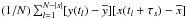 Mathematical equation: \hbox{$(1/N)\sum_{l=1}^{N-|s|} [y(t_l)-\overline{y}][x(t_l+\tau_s)-\overline{x}]$}