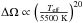 Mathematical equation: \hbox{$\Delta\Omega \propto \left(\frac{T_{\rm eff}}{5500 ~\rm K}\right)^{20}$}