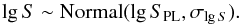 Mathematical equation: \begin{equation} \lg S \sim \mathrm{Normal}(\lg S_{\rm PL}, \sigma_{\lg S} ). \end{equation}