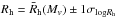 Mathematical equation: \hbox{$R_{\rm h}=\bar R_{\rm h}(M_v) \pm 1\sigma_{{\rm log}R_{\rm h}}$}