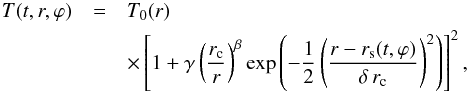 Mathematical equation: \begin{eqnarray} \label{eq:T} T(t,r,\varphi) &=& T_0(r) \\ \nonumber &&\times\left[1 + \gamma \left(\frac{r_{\rm c}}{r}\right)^\beta\mathrm{exp}\left(-\frac{1}{2}\left(\frac{r-r_{\rm s}(t,\varphi)}{\delta \,r_{\rm c}}\right)^2\right)\right]^2 , \\ \nonumber \end{eqnarray}