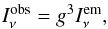 Mathematical equation: \begin{equation} I_\nu^{\mathrm{obs}} = g^3 I_\nu^{\mathrm{em}} , \end{equation}