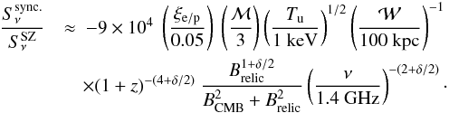 Mathematical equation: \begin{eqnarray} \dfrac{S_{\nu}^{\mathrm{sync.}}}{S_{\nu}^{\mathrm{SZ}}} & \approx ~ \mathcorrect{-9\times 10^4}~ \left(\dfrac{\xi_{\rm e/p}}{0.05}\right)~ \left(\dfrac{\mach}{3}\right) \left(\dfrac{T_{\mathrm{u}}}{1~ \mathrm{keV}}\right)^{1/2} \left(\dfrac{\cal W}{100~ \mathrm{kpc}}\right)^{-1} \notag\\ & \quad\times (1+z)^{-(4+\delta/2)}~ \dfrac{B_{\mathrm{relic}}^{1+\delta/2}}{B_{\mathrm{CMB}}^2 + B_{\mathrm{relic}}^2} \left(\dfrac{\nu}{1.4 ~\mathrm{GHz}}\right)^{-(2+\delta/2)}\cdot \label{eq:Fratio} \end{eqnarray}
