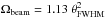 Mathematical equation: \hbox{$\Omega_{\mathrm{beam}} = 1.13~ \theta_{\mathrm{FWHM}}^2$}