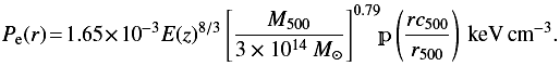 Mathematical equation: \begin{equation} P_{\rm e}(r) \!=\! 1.65\times 10^{-3} E(z)^{8/3} \left[\frac{M_{500}}{3\times 10^{14}~ M_{\odot}}\right]^{0.79} \!\!\mathbb{p}\left(\frac{r c_{500}}{r_{500}}\right) ~ \mathrm{keV \,cm}^{-3}. \label{eq:gnfw} \end{equation}