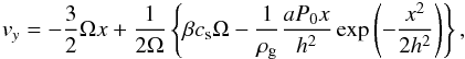 Mathematical equation: \begin{eqnarray} \label{ini_vy} v_y=-\frac{3}{2}\Omega x + \frac{1}{2\Omega} \left\{\beta c_{\rm s} \Omega - \frac{1}{\rho_{\rm g}}\frac{aP_0 x}{h^2} \exp \left(-\frac{x^2}{2h^2}\right)\right\}, \end{eqnarray}