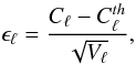 Mathematical equation: $$ \epsilon_{\ell} = \frac{C_\ell - C_\ell^{th}}{\sqrt{V_\ell}}, $$