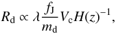 Mathematical equation: \begin{equation} R_{\rm d}\propto \lambda \frac{f_{\rm J}}{m_{\rm d}} V_{\rm c} H(z)^{-1}, \label{eq:MMW} \end{equation}