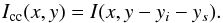 Mathematical equation: \begin{equation} I_{\rm cc}(x,y)= I(x, y - y_{i}-y_{s}) \label{eq11} . \end{equation}