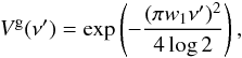 Mathematical equation: \appendix \setcounter{section}{2} \begin{eqnarray} V^{\rm g} (\nu') = \exp\left(-\frac{(\pi w_1 \nu')^2}{4 \log2}\right) , \end{eqnarray}