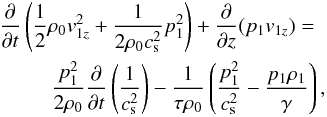 Mathematical equation: \begin{eqnarray} &&\frac{\partial}{\partial t}\left(\frac{1}{2} \rho_0 v_{1z}^2 + \frac{1}{2 \rho_0 c_{\rm s}^2}p_1^2\right) + \frac{\partial}{\partial z}(p_1 v_{1z}) = \nonumber \\ \label{timebeh} &&\qquad \ \ \frac{p_1^2}{2 \rho_0} \frac{\partial}{\partial t} \left(\frac{1}{c_{\rm s}^2}\right)-\frac{1}{\tau \rho_0}\left(\frac{p_1^2}{c_{\rm s}^2} - \frac{p_1 \rho_1}{\gamma} \right), \end{eqnarray}