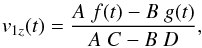 Mathematical equation: \begin{eqnarray} v_{1z}(t)=\frac{A\; f(t)-B\; g(t)}{A\; C-B\; D}, \label{analy} \end{eqnarray}